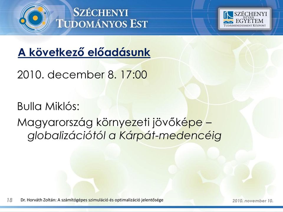 globalizációtól a Kárpát-medencéig 18 Dr.