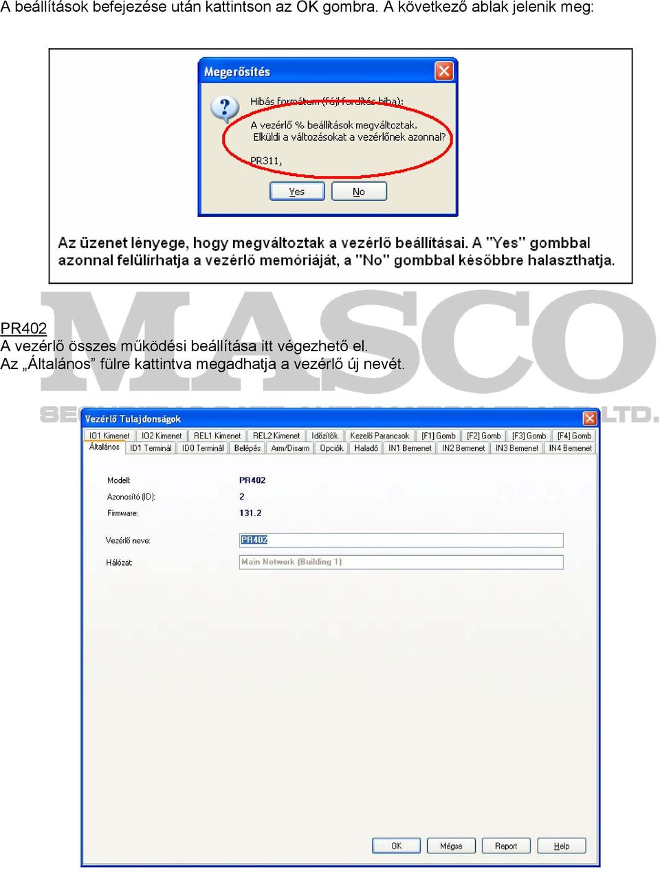A következő ablak jelenik meg: PR402 A vezérlő