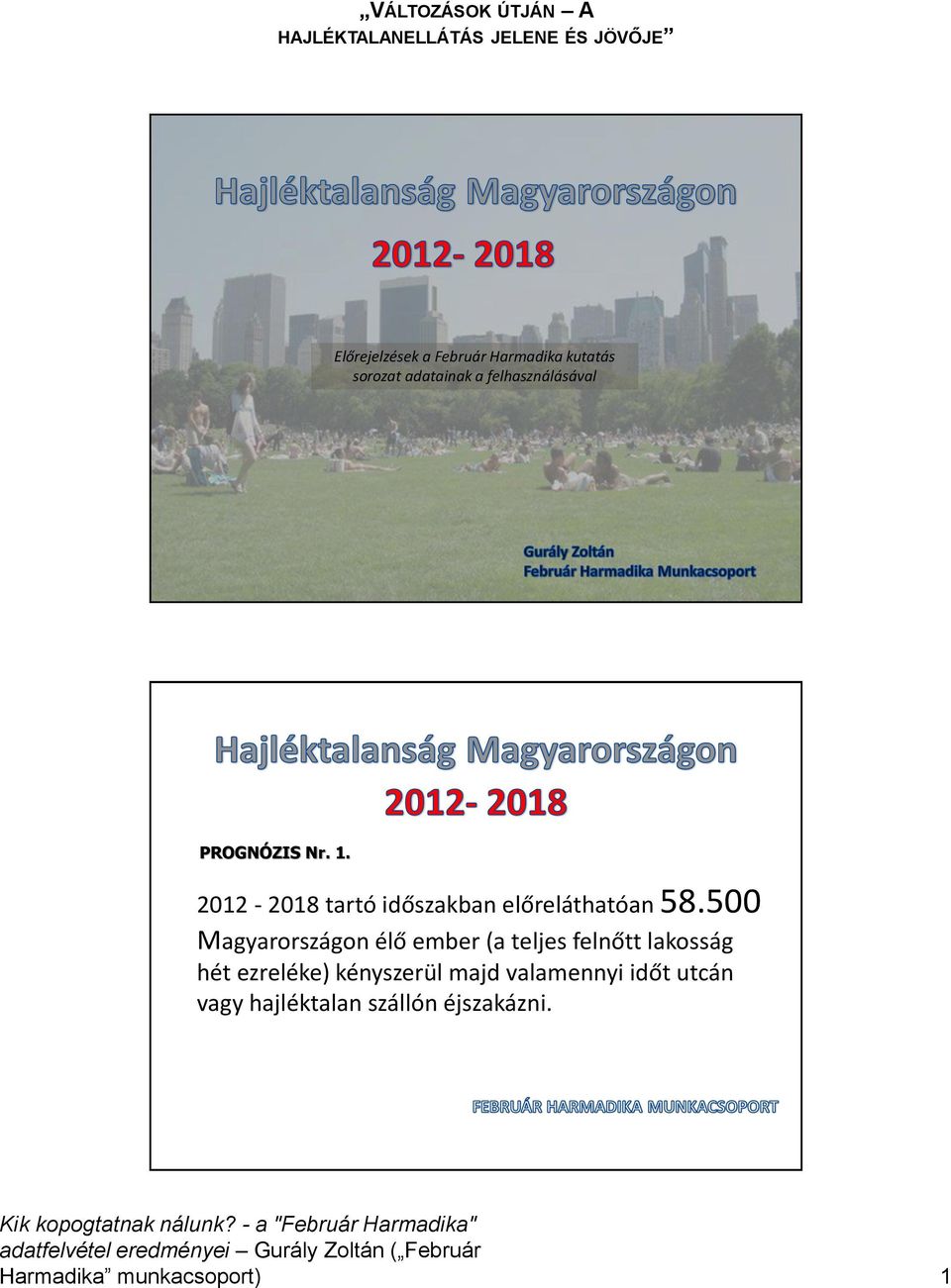 2012-2018 tartó időszakban előreláthatóan 58.