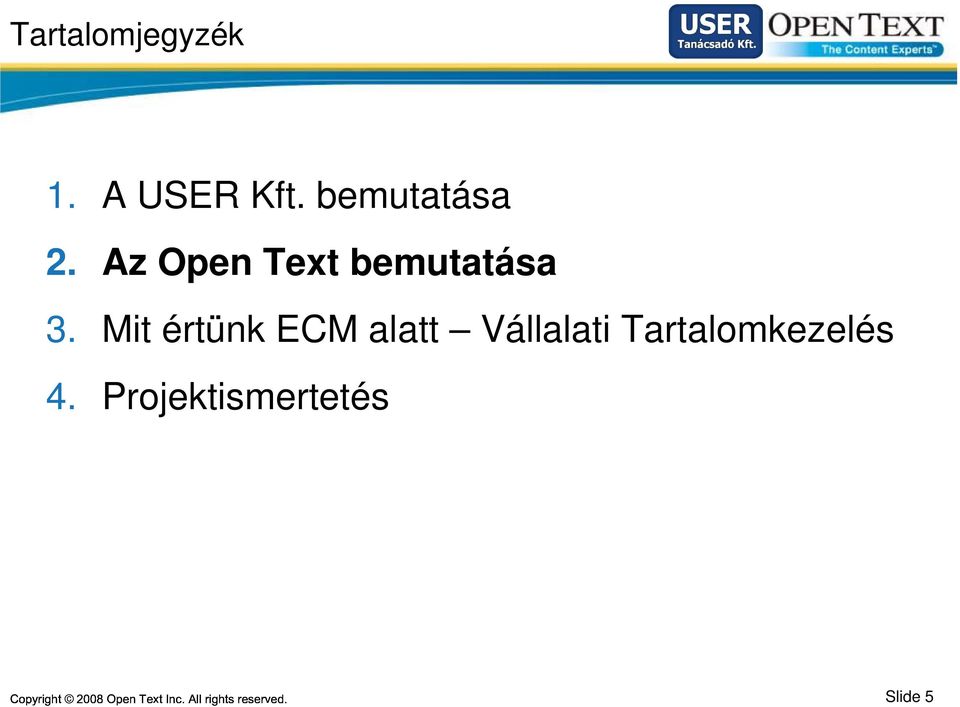 Az Open Text bemutatása 3.