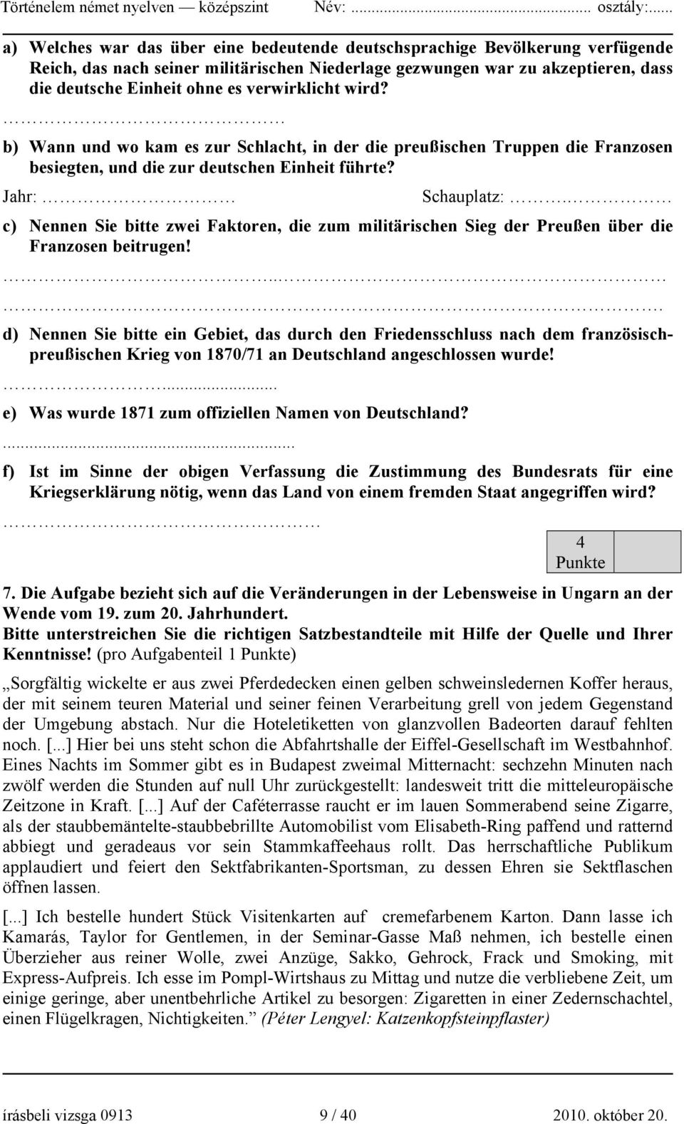 c) Nennen Sie bitte zwei Faktoren, die zum militärischen Sieg der Preußen über die Franzosen beitrugen!