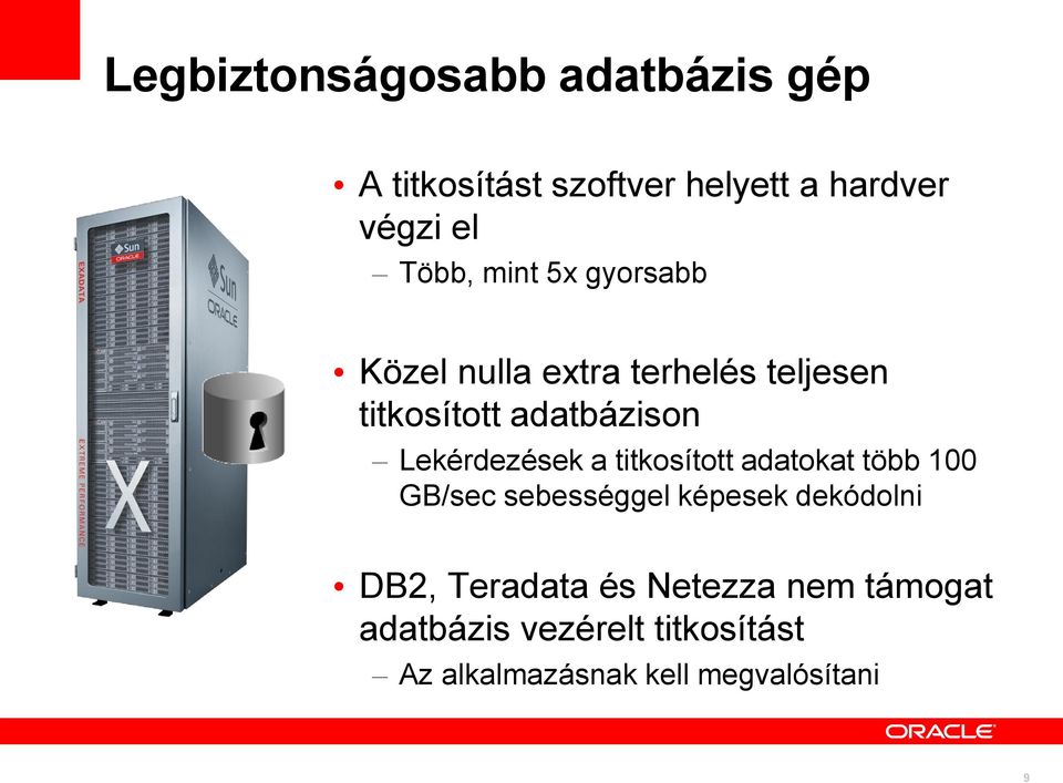 Lekérdezések a titkosított adatokat több 100 GB/sec sebességgel képesek dekódolni DB2,