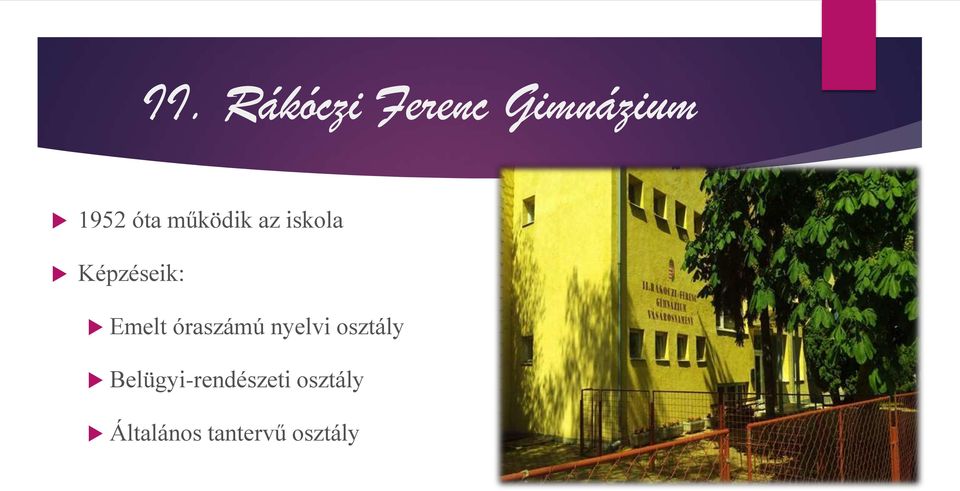 óraszámú nyelvi osztály