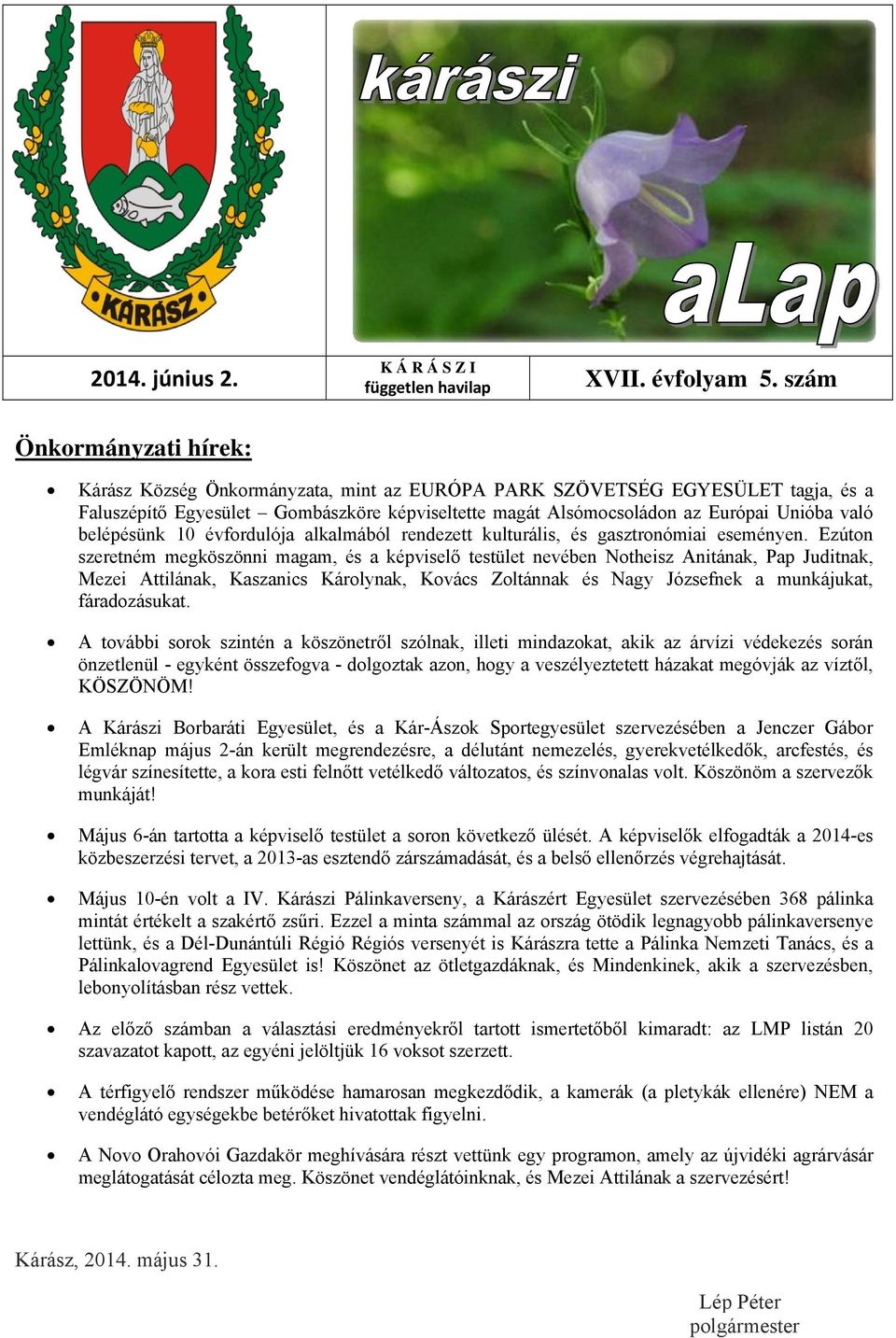 belépésünk 10 évfordulója alkalmából rendezett kulturális, és gasztronómiai eseményen.