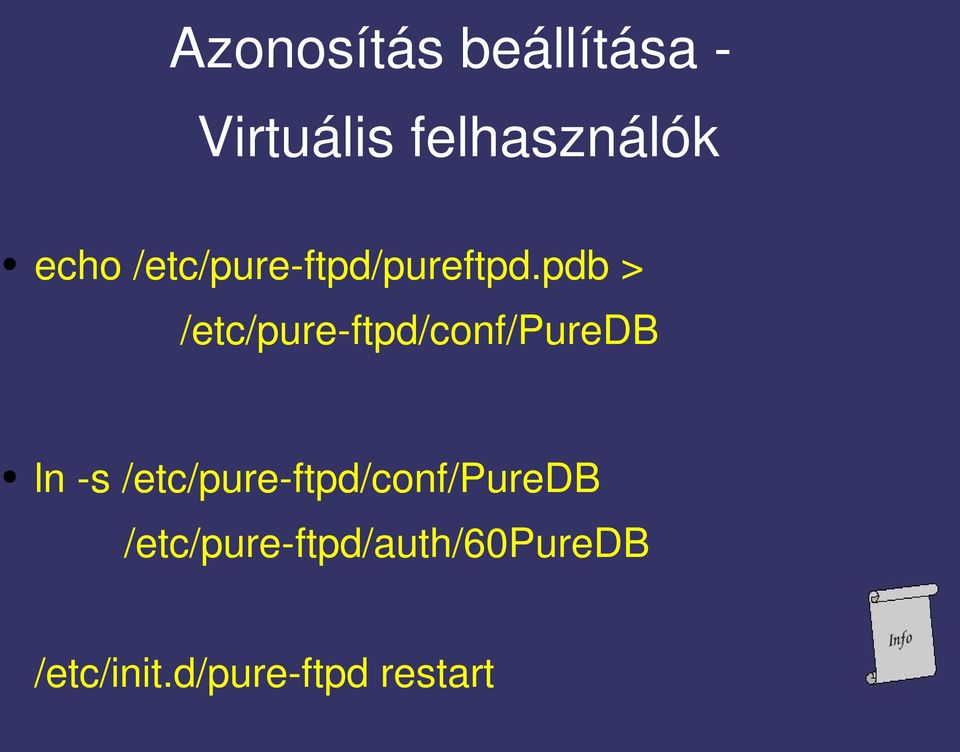 pdb > /etc/pure-ftpd/conf/puredb ln -s