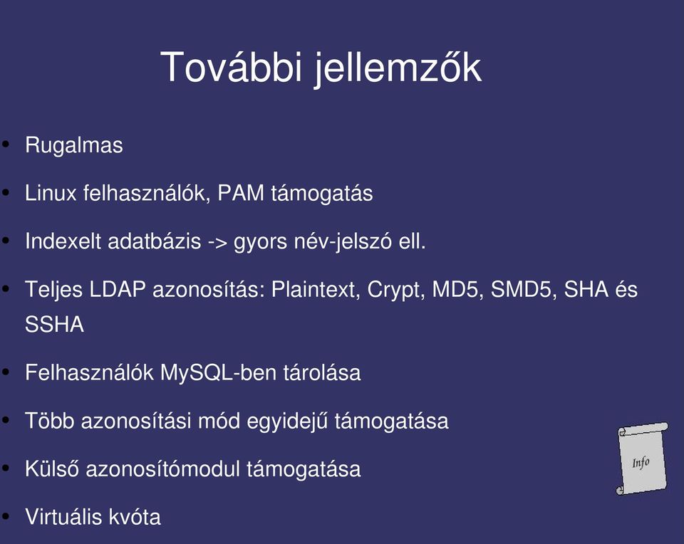 Teljes LDAP azonosítás: Plaintext, Crypt, MD5, SMD5, SHA és SSHA