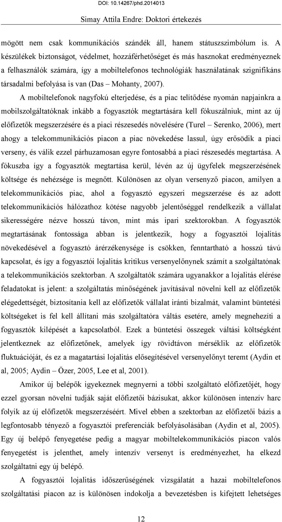 (Das Mohanty, 2007).