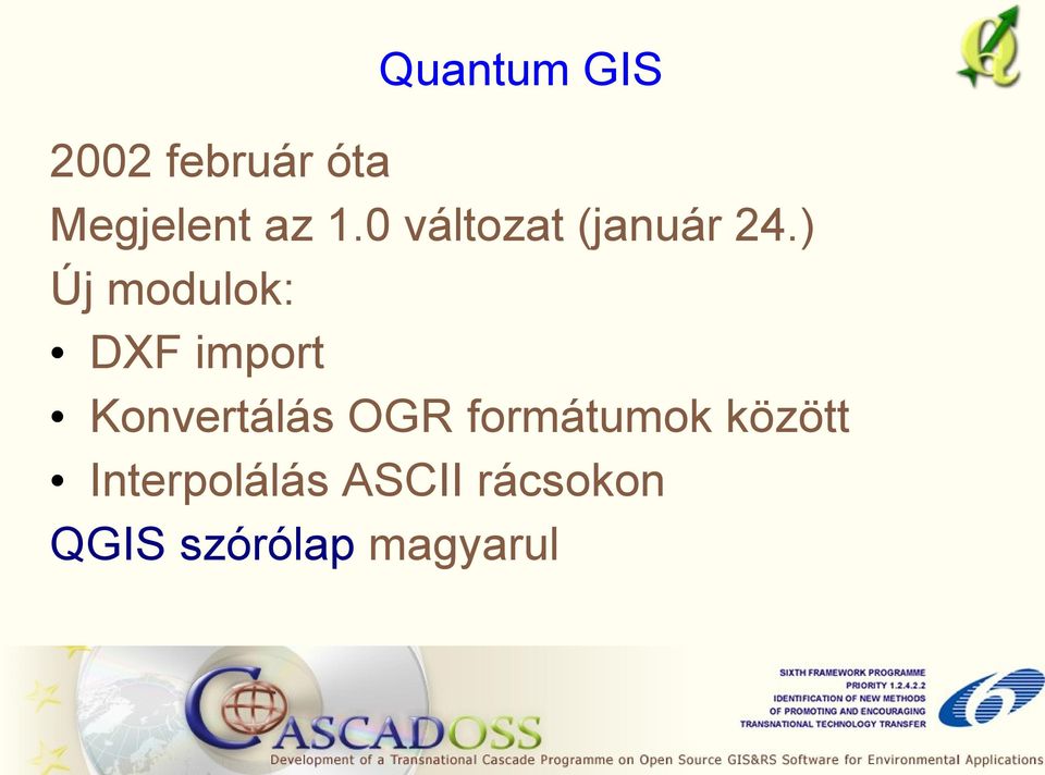 ) Új modulok: DXF import Konvertálás OGR