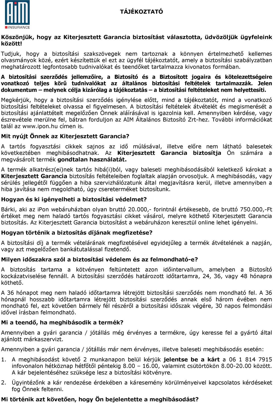 meghatározott legfontosabb tudnivalókat és teendőket tartalmazza kivonatos formában.