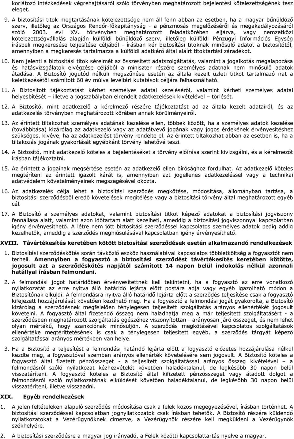 megakadályozásáról szóló 2003. évi XV.