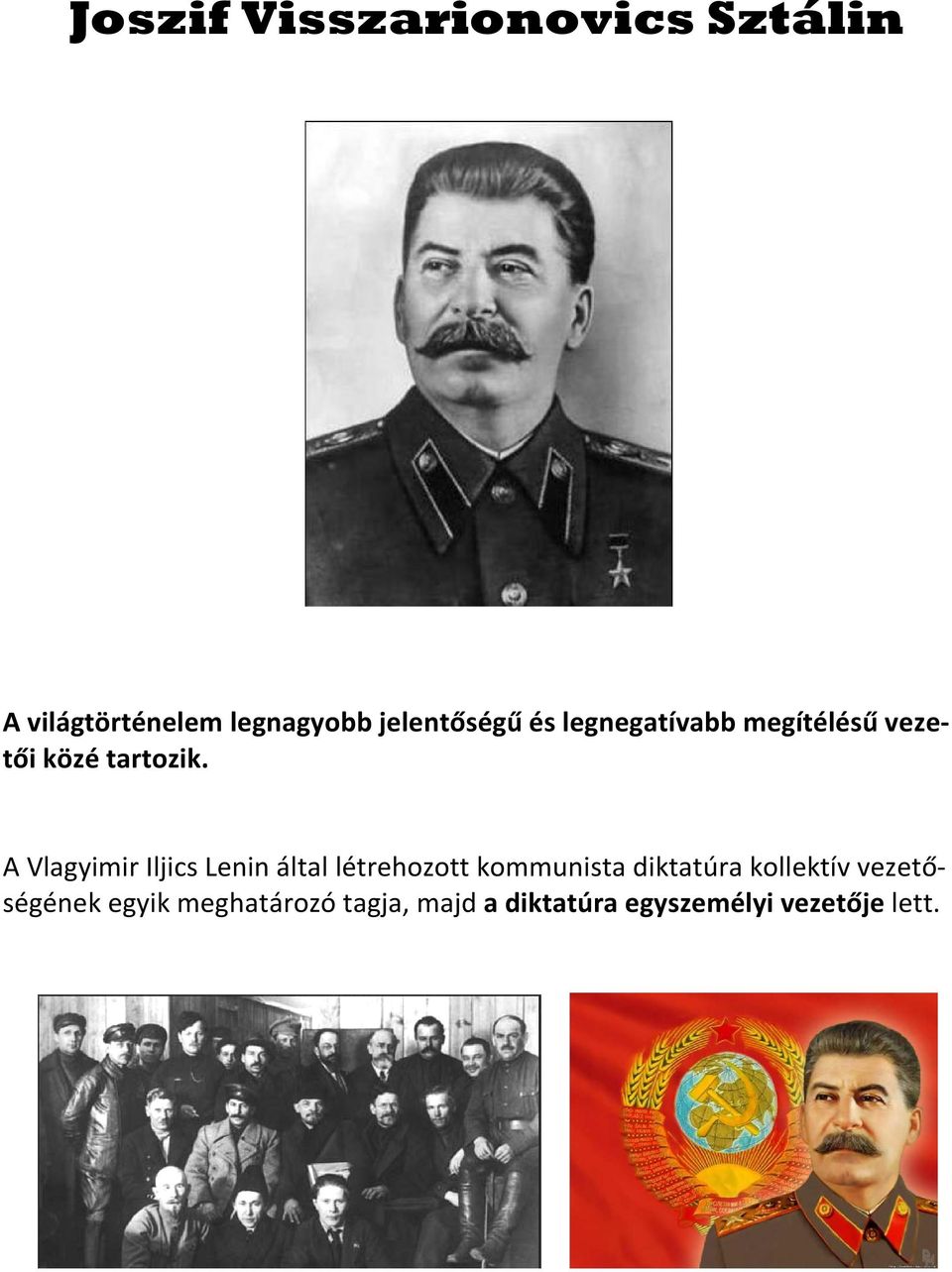 A Vlagyimir Iljics Lenin által létrehozott kommunista diktatúra