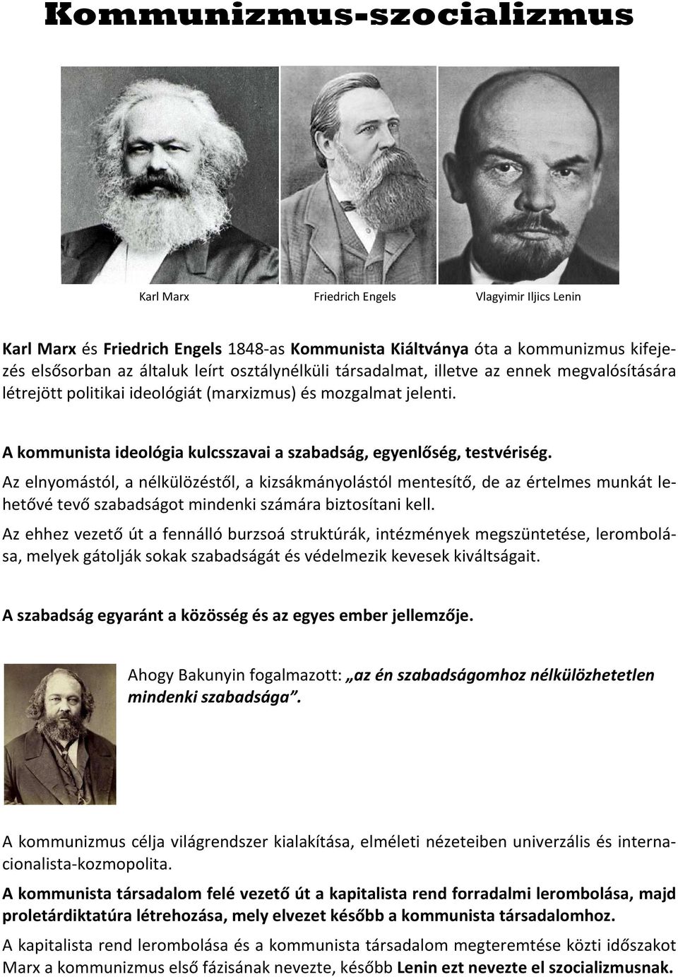 Az elnyomástól, a nélkülözéstől, a kizsákmányolástól mentesítő, de az értelmes munkát lehetővé tevő szabadságot mindenki számára biztosítani kell.