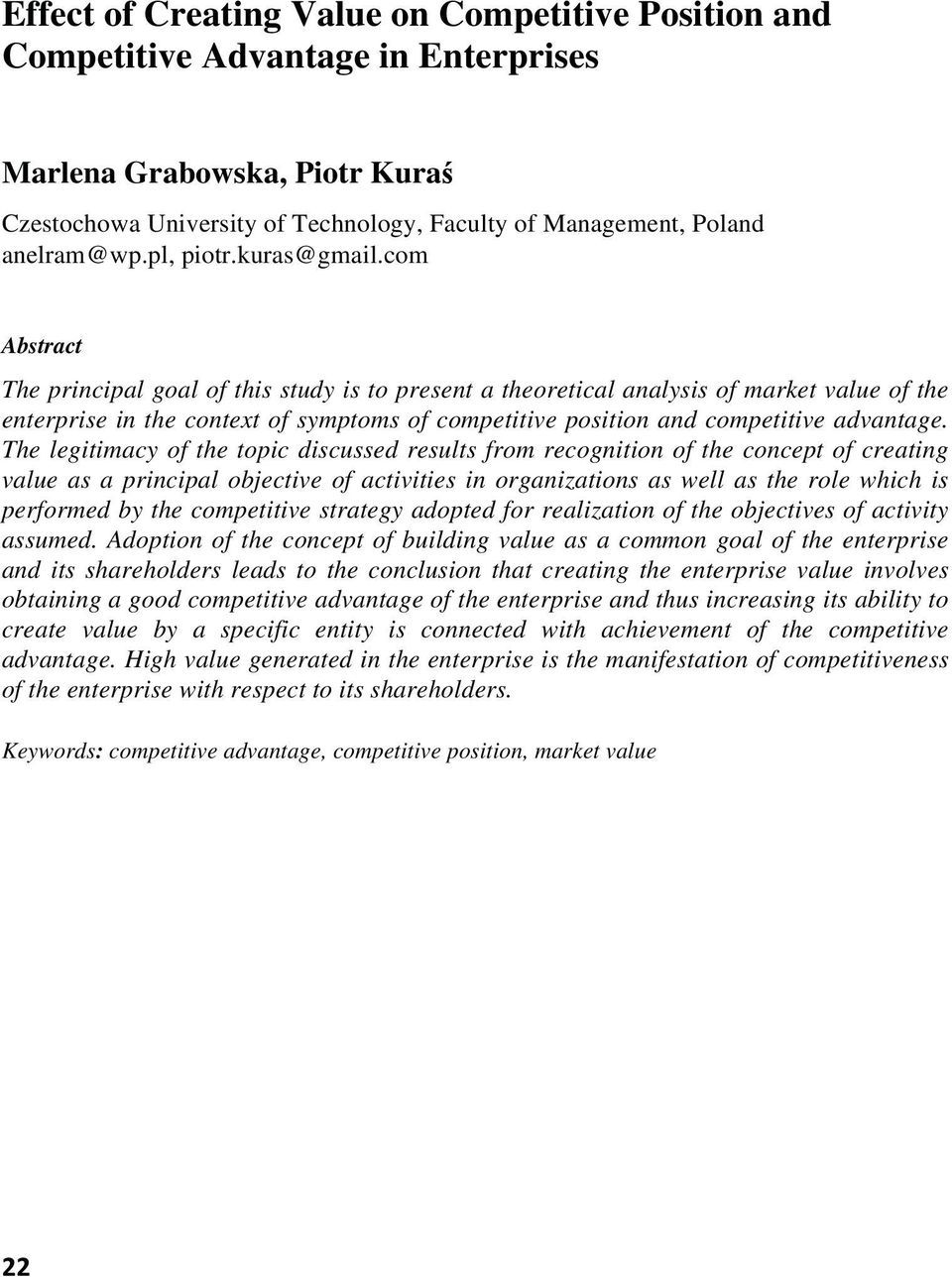 com The principal goal of this study is to present a theoretical analysis of market value of the enterprise in the context of symptoms of competitive position and competitive advantage.