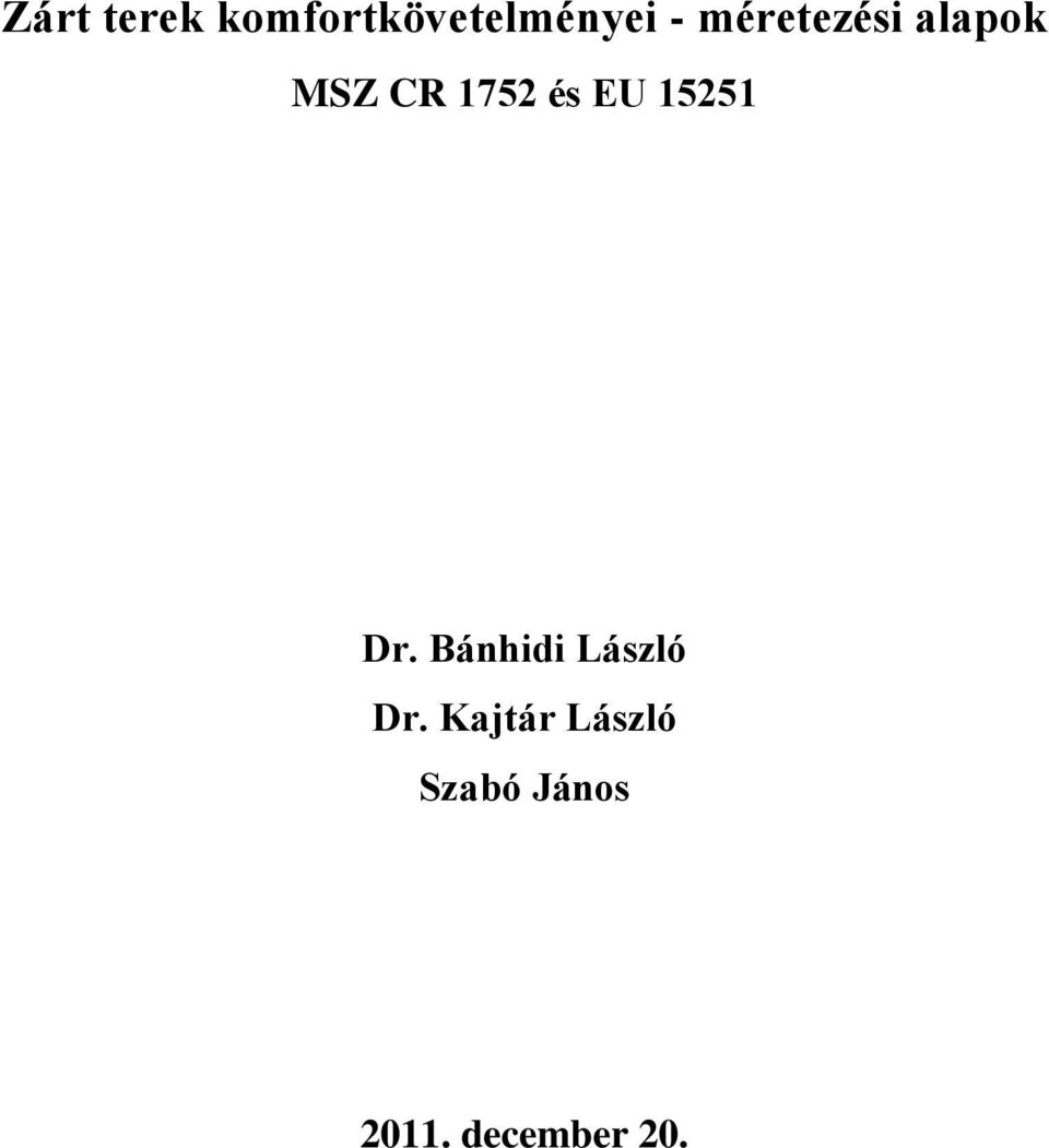 15251 Dr. Bánhidi László Dr.