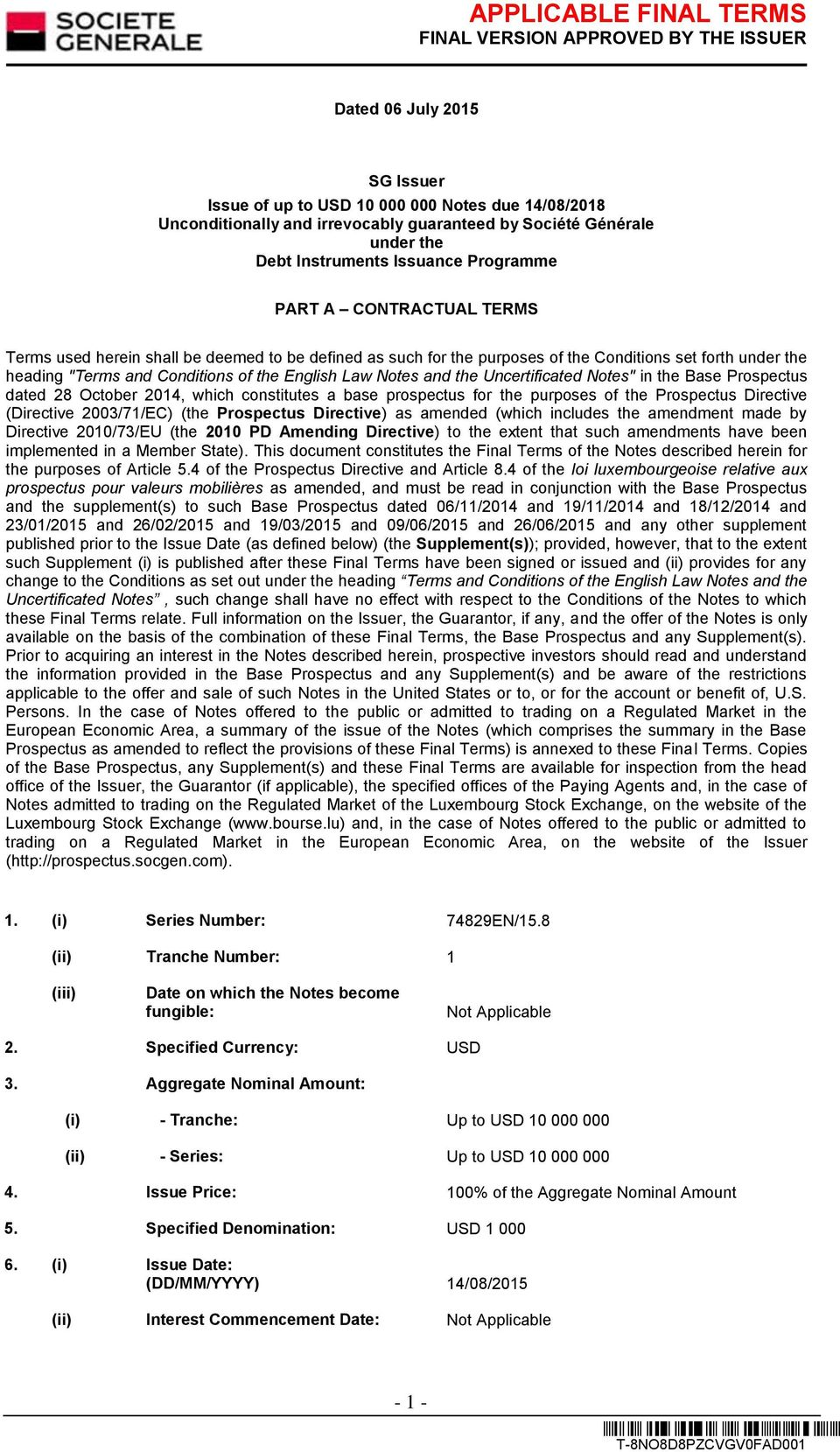 Uncertificated Notes" in the Base Prospectus dated 28 October 2014, which constitutes a base prospectus for the purposes of the Prospectus Directive (Directive 2003/71/EC) (the Prospectus Directive)