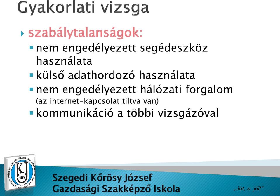 használata nem engedélyezett hálózati forgalom