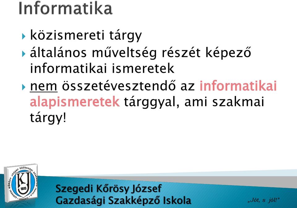 nem összetévesztendő az informatikai