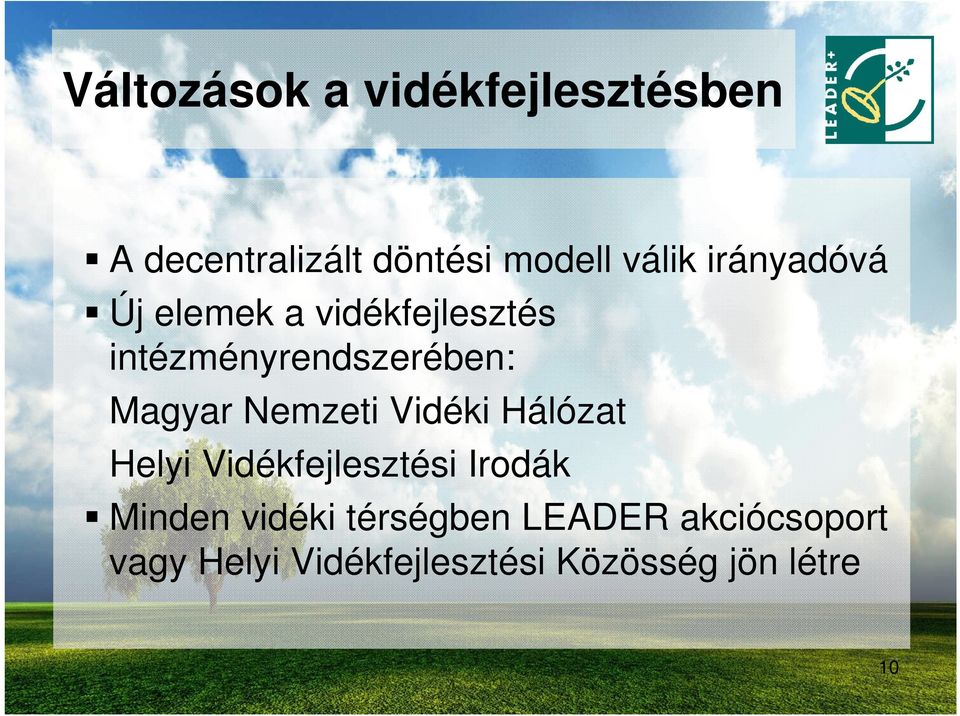 Nemzeti Vidéki Hálózat Helyi Vidékfejlesztési Irodák Minden vidéki