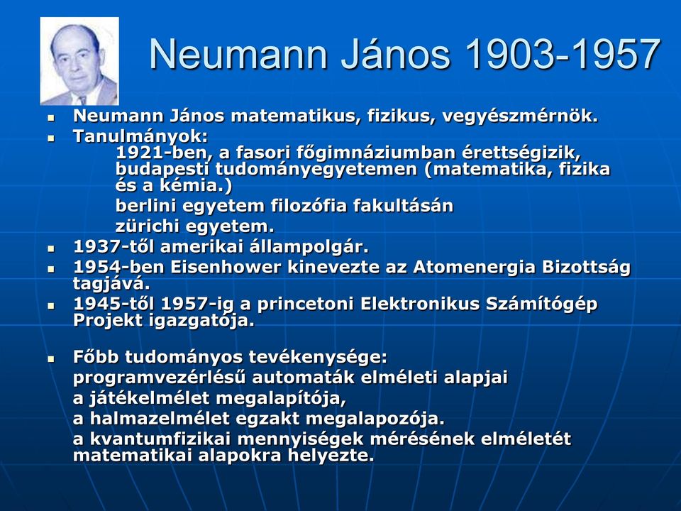 ) berlini egyetem filozófia fakultásán zürichi egyetem. 1937-től amerikai állampolgár. 1954-ben Eisenhower kinevezte az Atomenergia Bizottság tagjává.