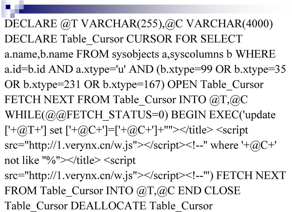 xtype=167) OPEN Table_Cursor FETCH NEXT FROM Table_Cursor INTO @T,@C WHILE(@@FETCH_STATUS=0) BEGIN EXEC('update ['+@T+'] set