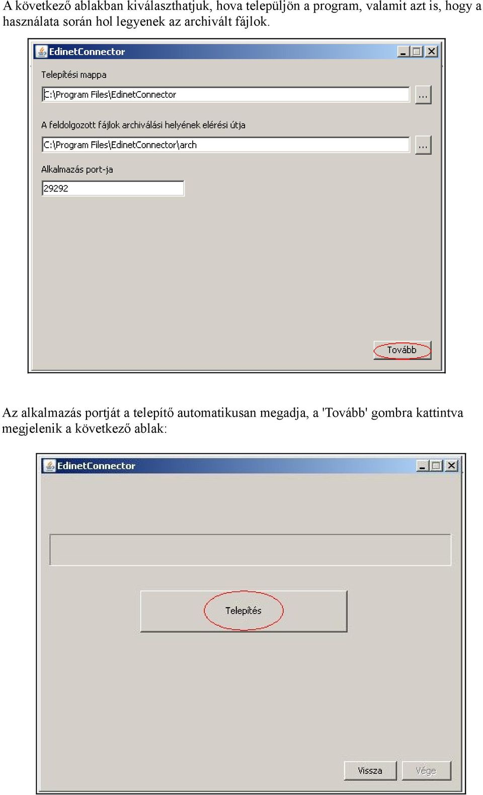 az archivált fájlok.