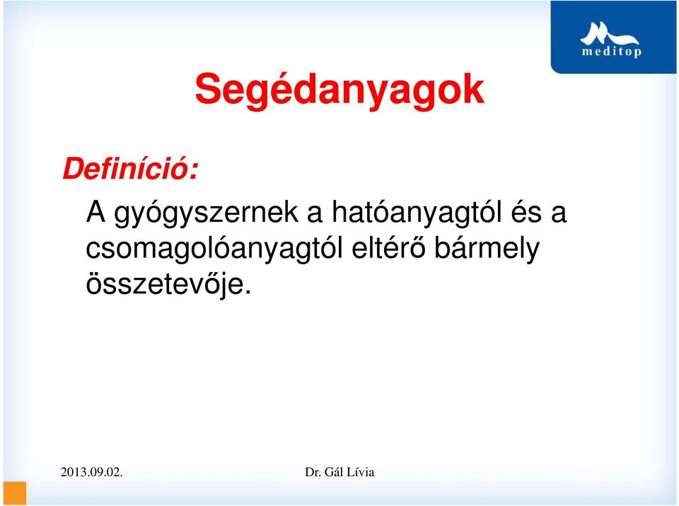 csomagolóanyagtól eltérő bármely