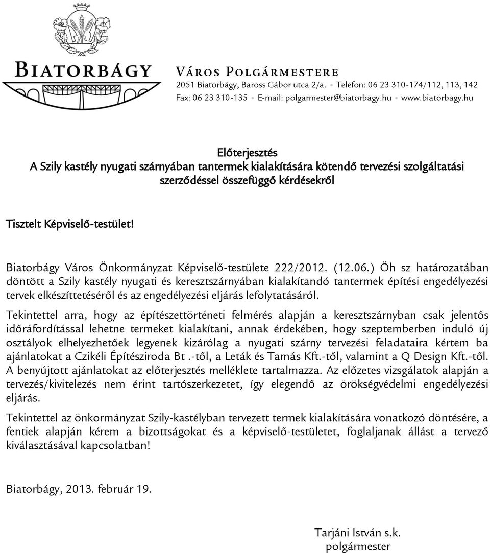 Biatorbágy Város Önkormányzat Képviselő-testülete 222/2012. (12.06.