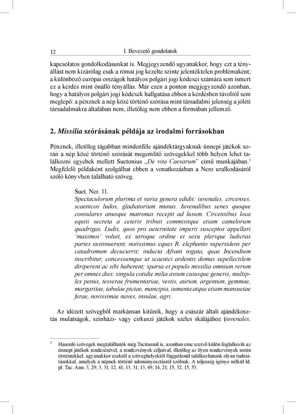 ez a kérdés mint önálló tényállás.