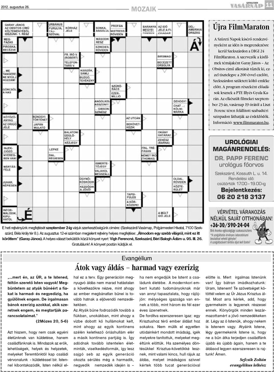 A program részeként elõadások lesznek a PTE Illyés Gyula Karán.