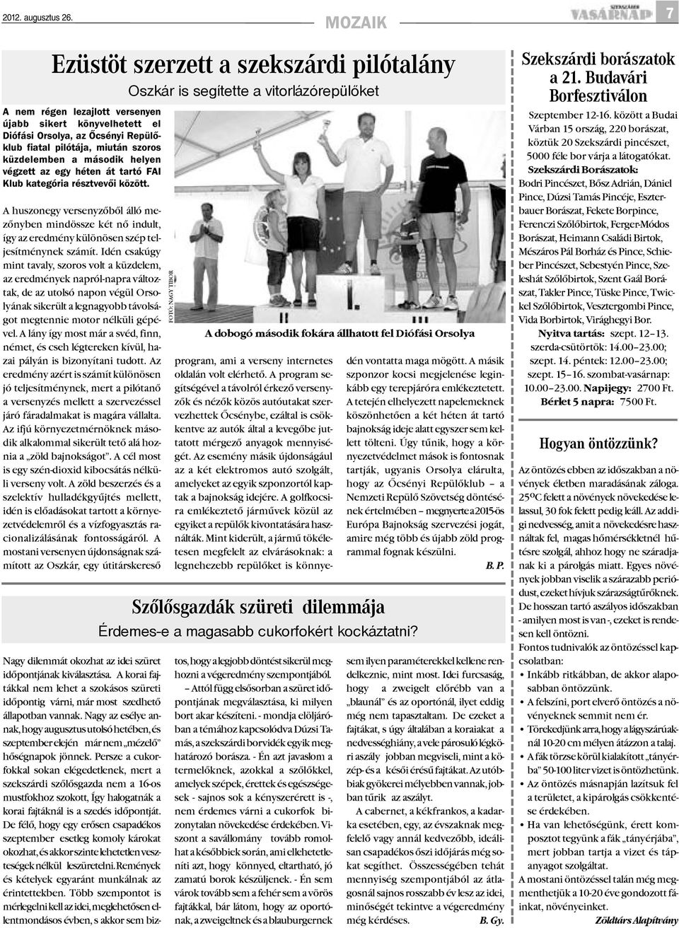 pilótája, miután szoros küzdelemben a második helyen végzett az egy héten át tartó FAI Klub kategória résztvevői között.
