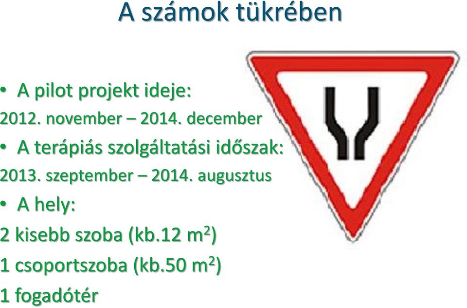 december A terápiás szolgáltatási időszak: 2013.