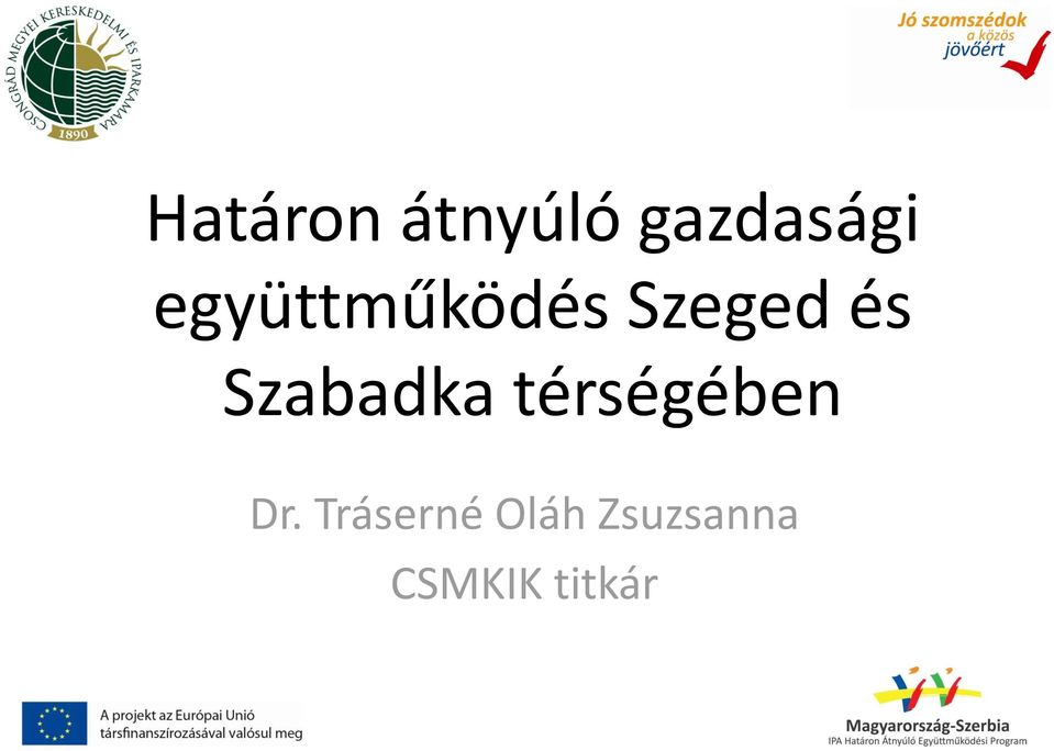 Szabadka térségében Dr.