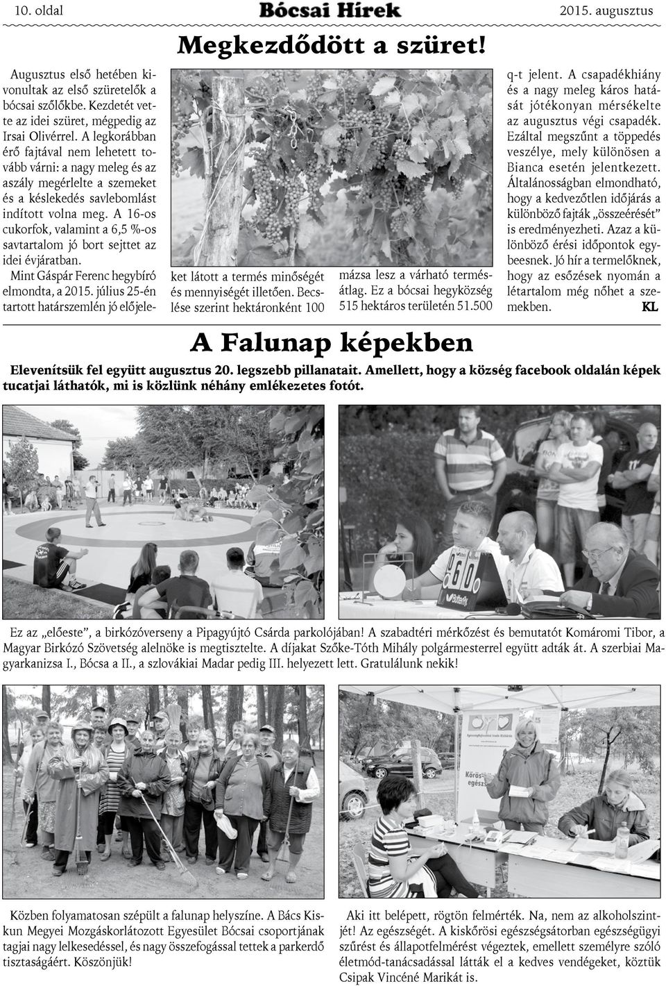 Kezdetét vette az idei szüret, mégpedig az Irsai Olivérrel.
