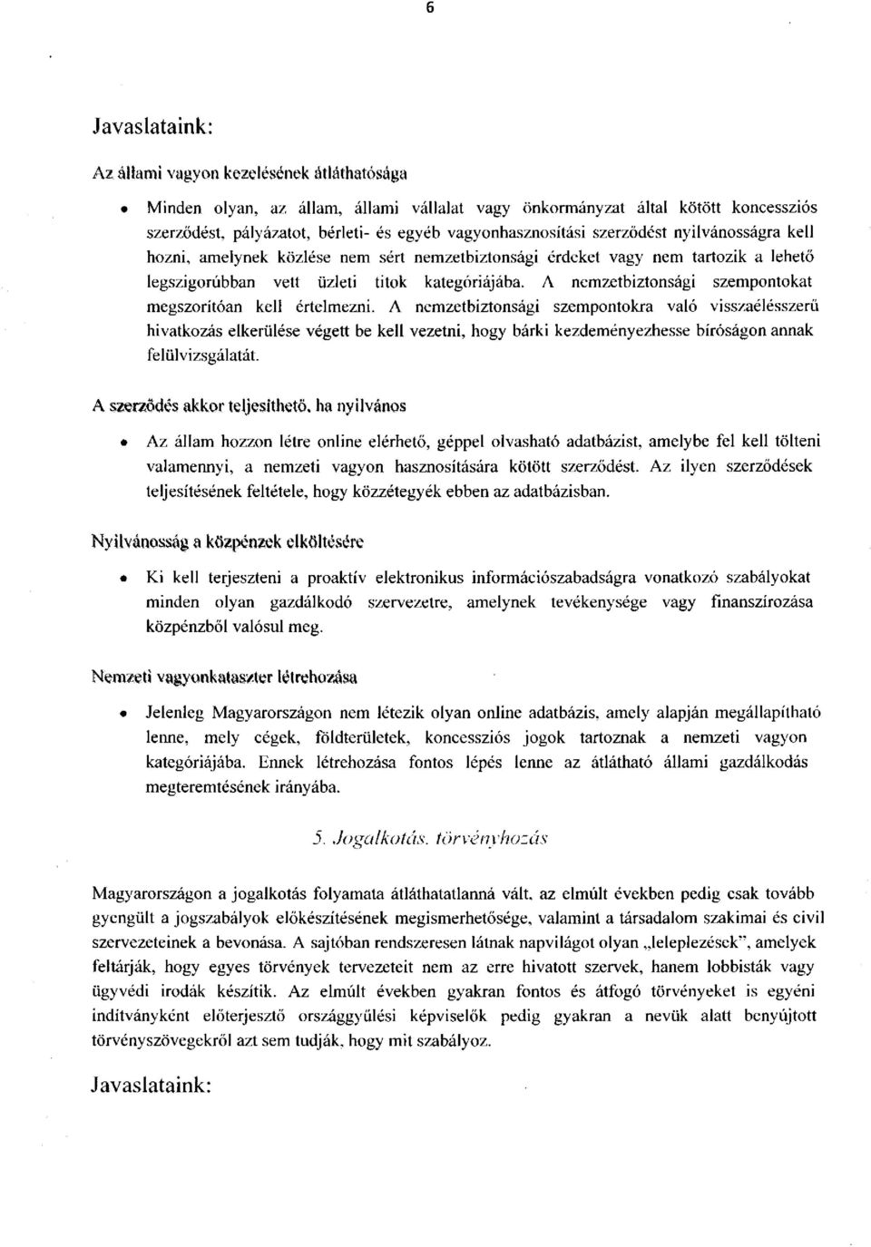 A nemzetbiztonsági szempontokat megszorítóan kell értelmezni.