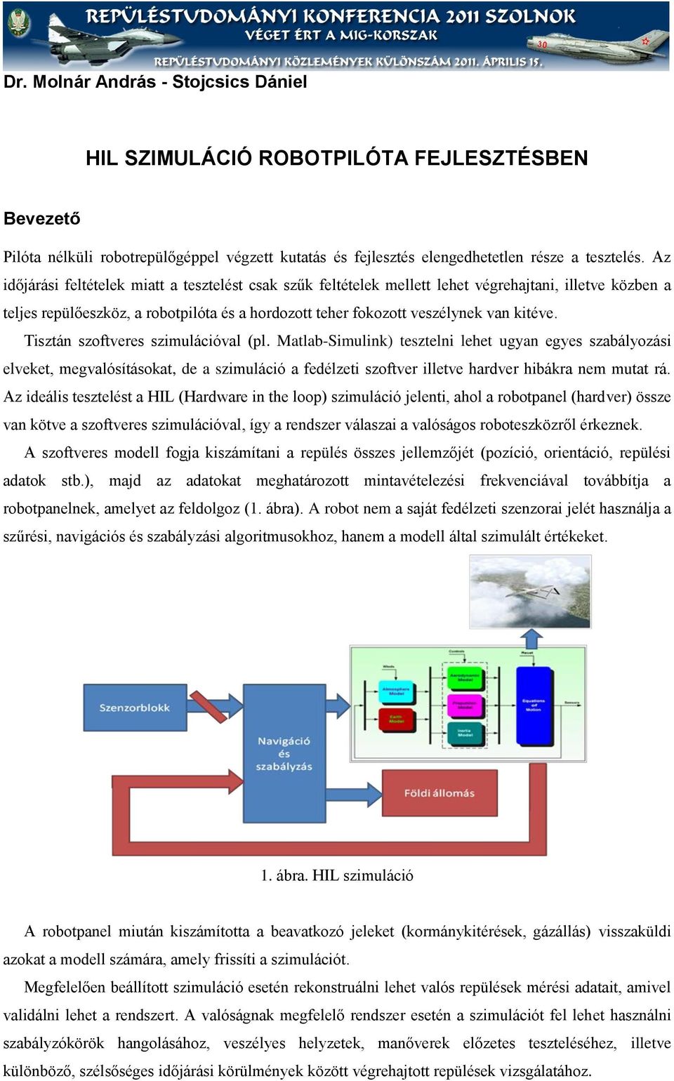 HIL SZIMULÁCIÓ ROBOTPILÓTA FEJLESZTÉSBEN - PDF Ingyenes letöltés