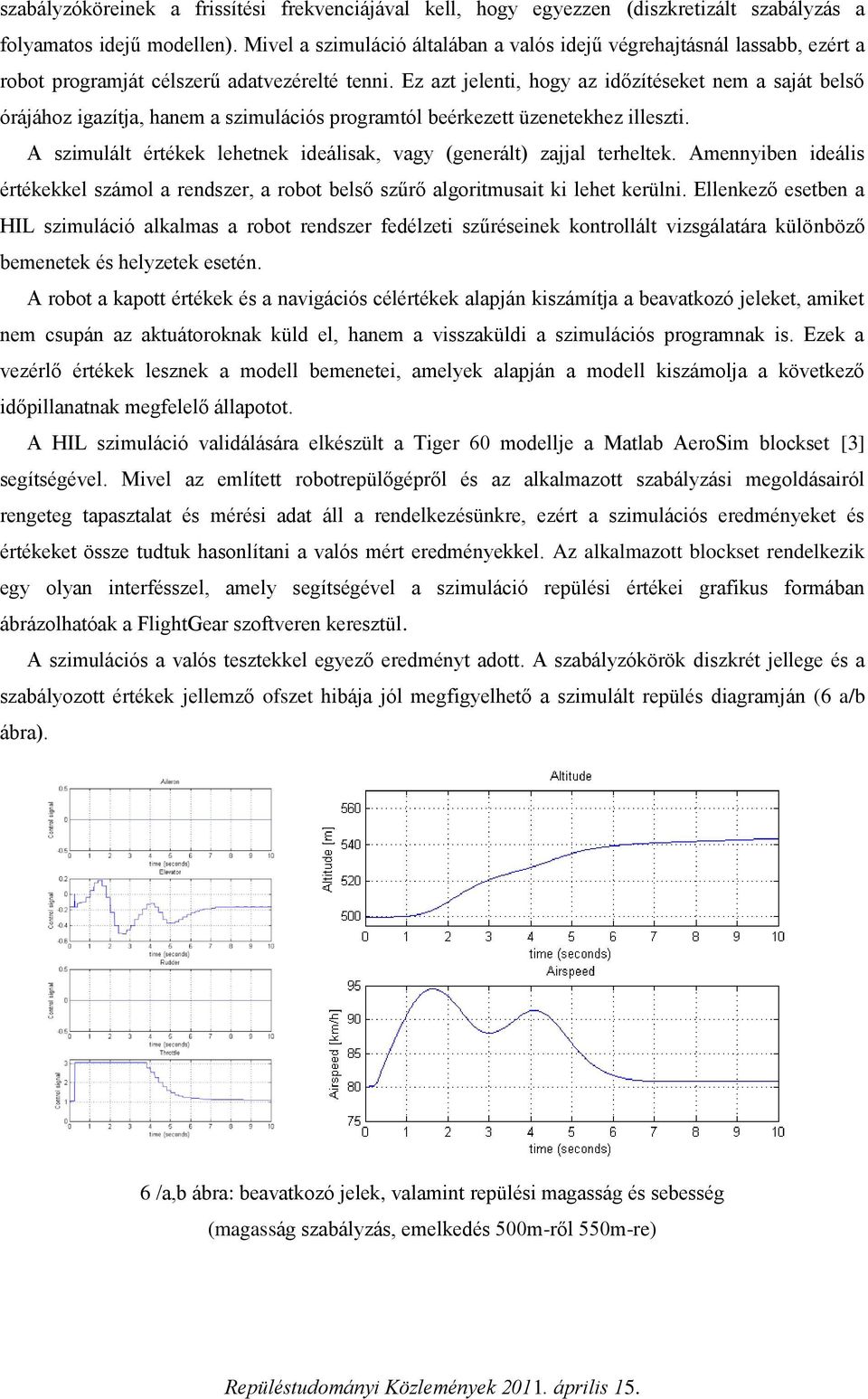 HIL SZIMULÁCIÓ ROBOTPILÓTA FEJLESZTÉSBEN - PDF Ingyenes letöltés