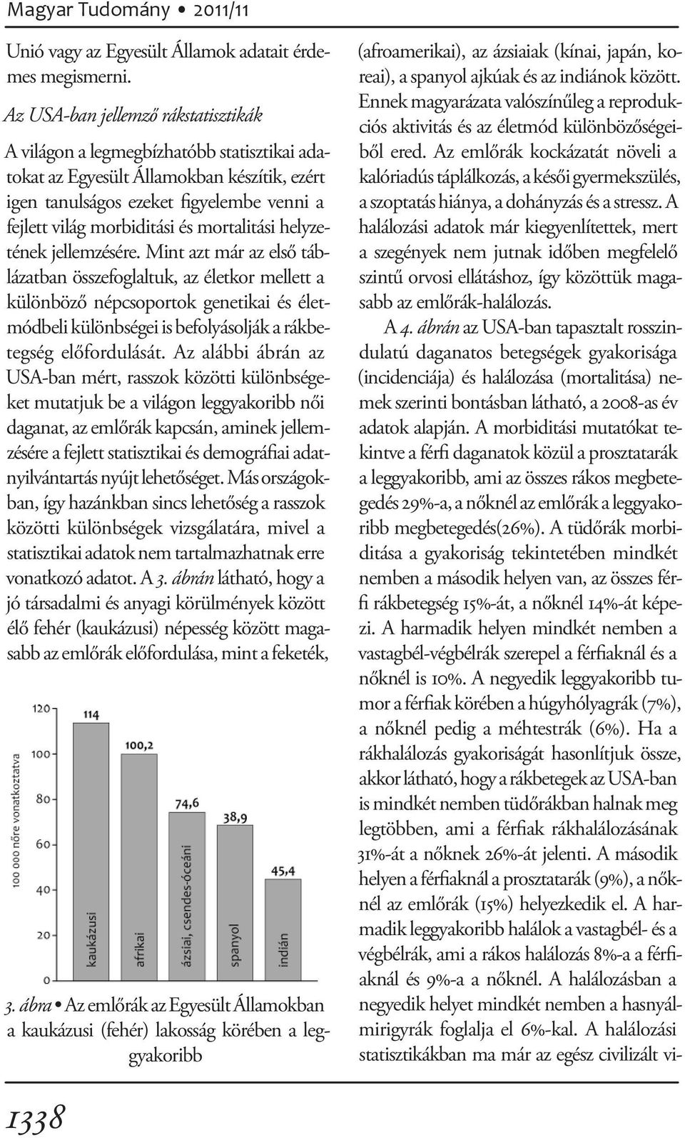 mortalitási helyzetének jellemzésére.