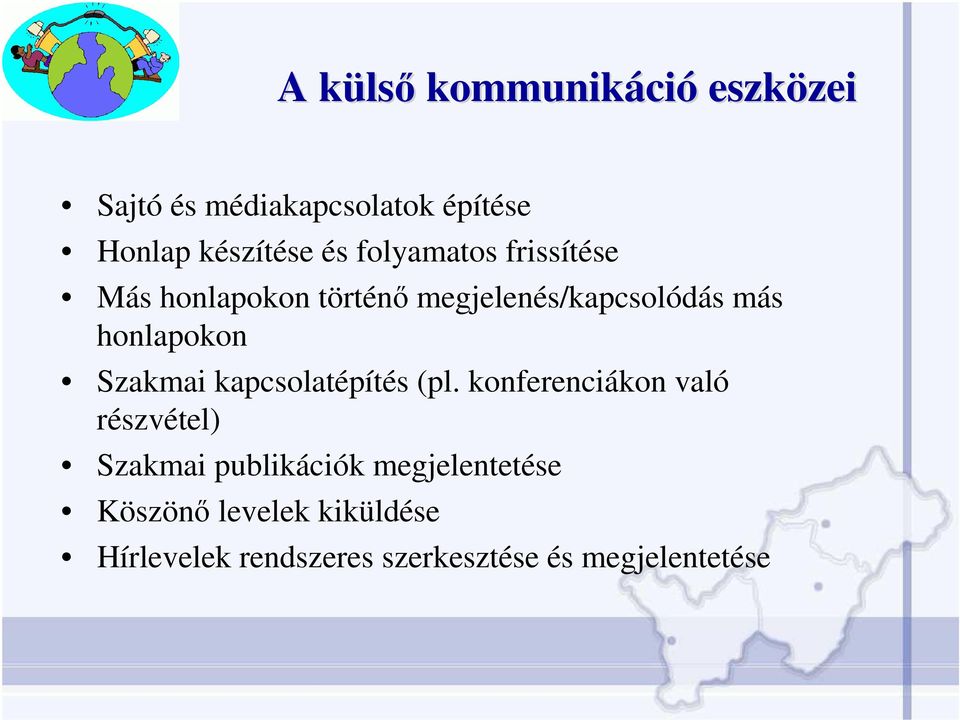 honlapokon Szakmai kapcsolatépítés (pl.