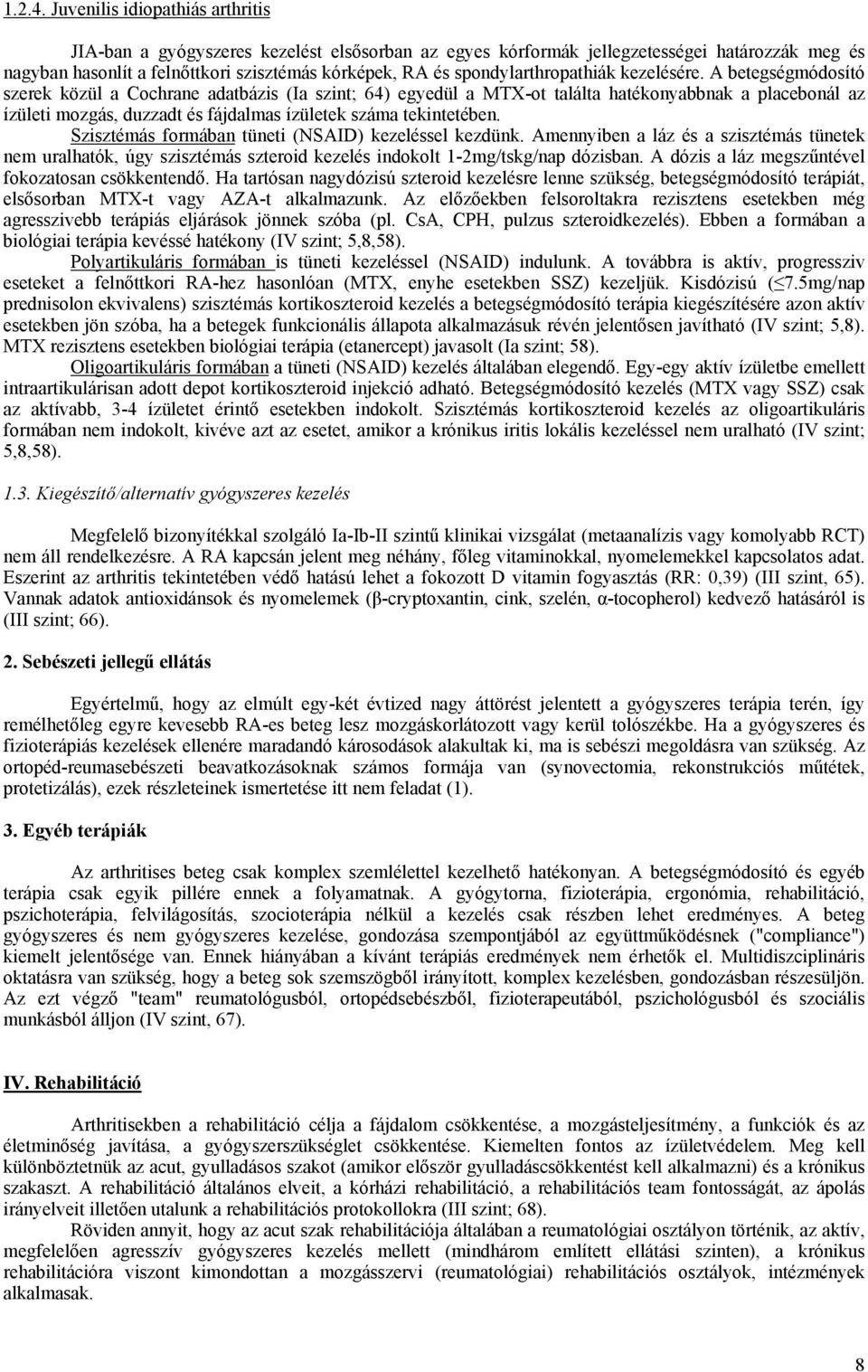 spondylarthropathiák kezelésére.