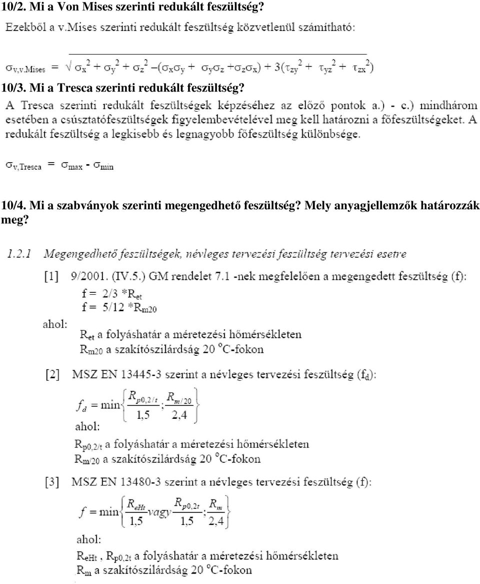 Mi a Tresca szerinti redukált feszültség? 10/4.