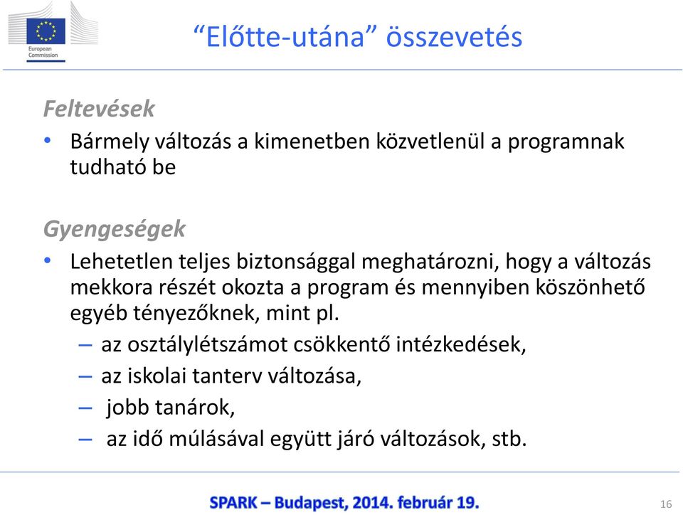a program és mennyiben köszönhető egyéb tényezőknek, mint pl.