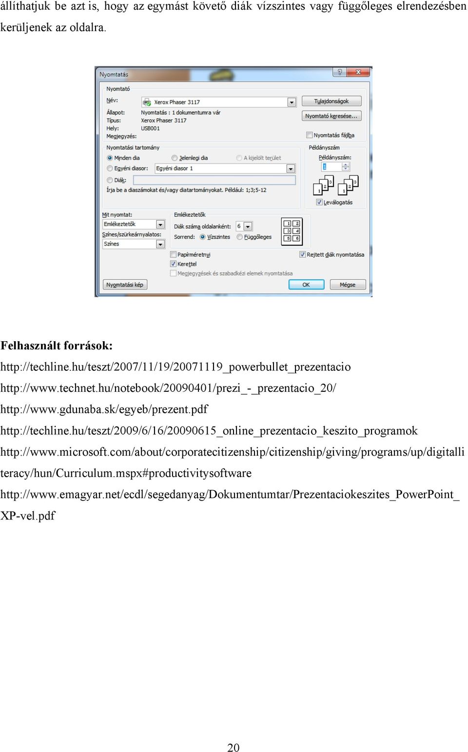 pdf http://techline.hu/teszt/2009/6/16/20090615_online_prezentacio_keszito_programok http://www.microsoft.