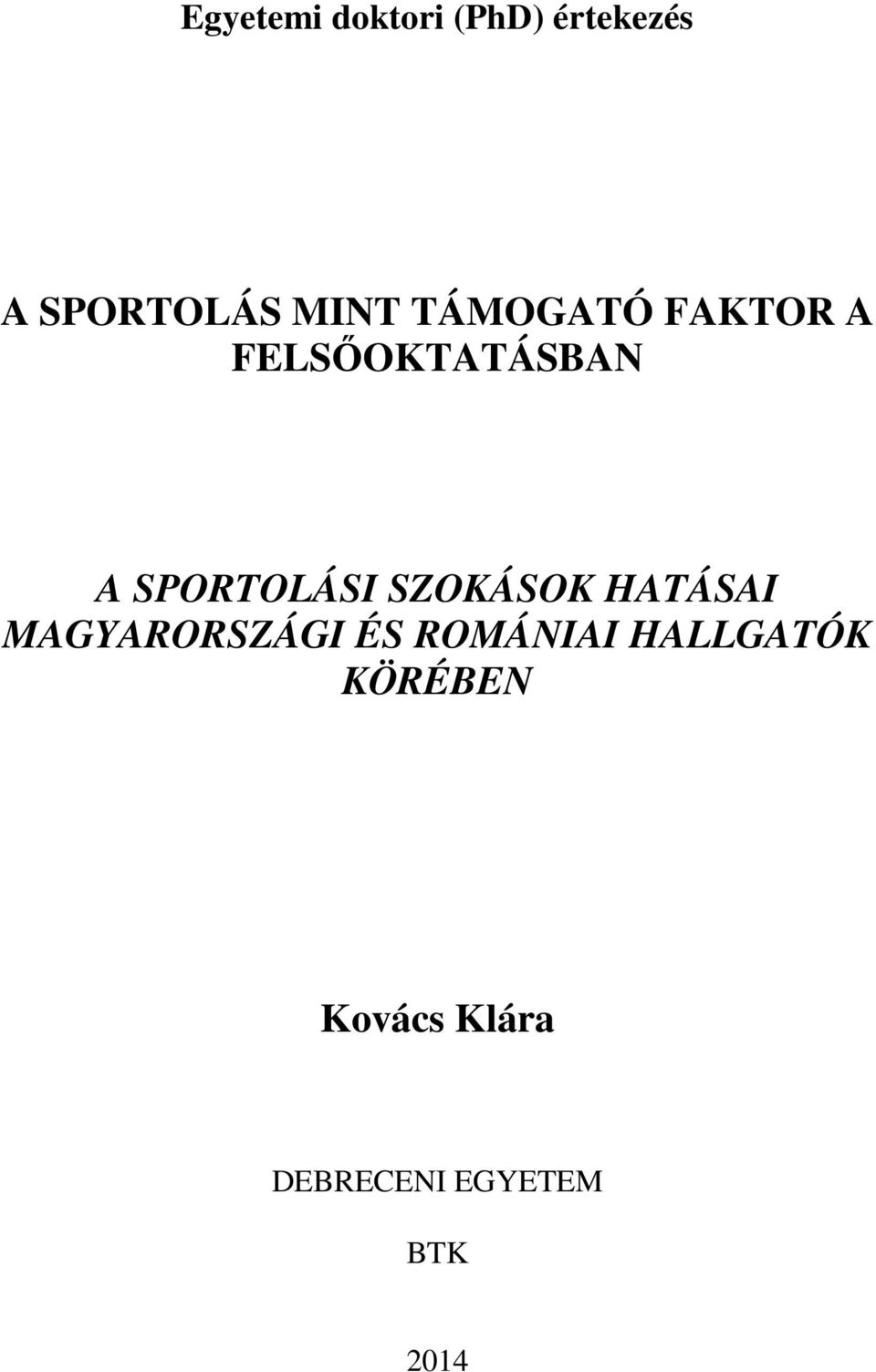 SZOKÁSOK HATÁSAI MAGYARORSZÁGI ÉS ROMÁNIAI