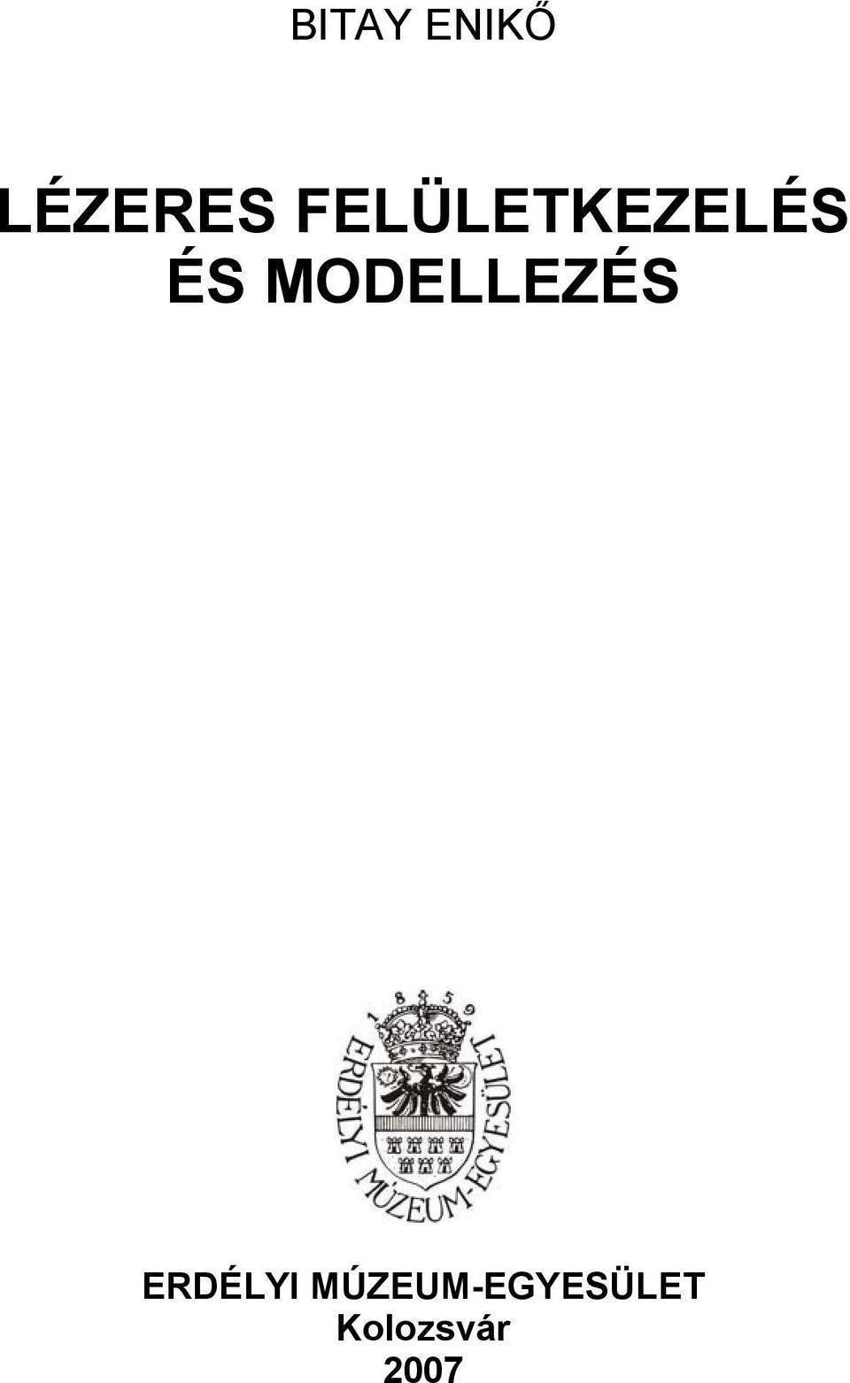 MODELLEZÉS ERDÉLYI