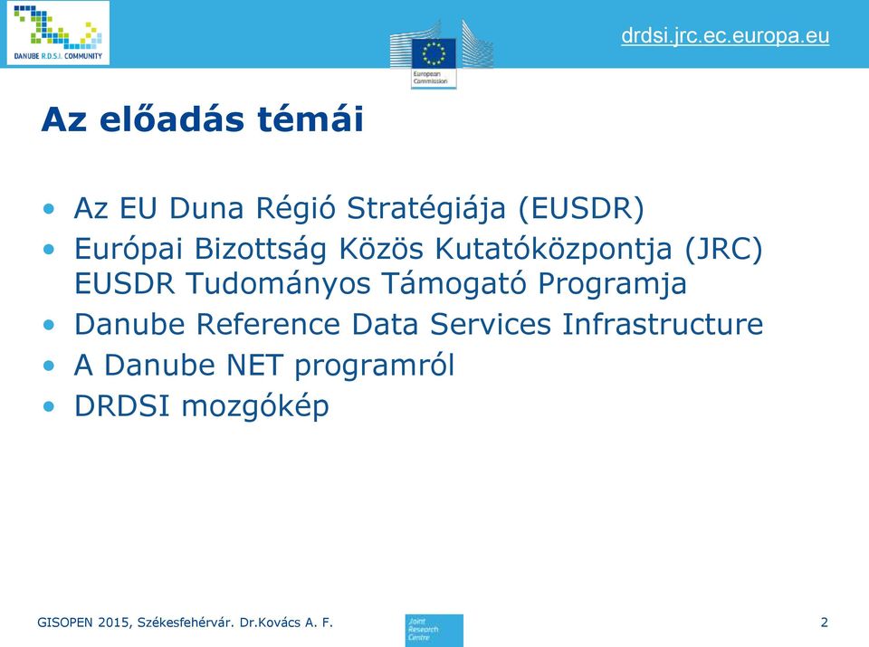 Tudományos Támogató Programja Danube Reference Data