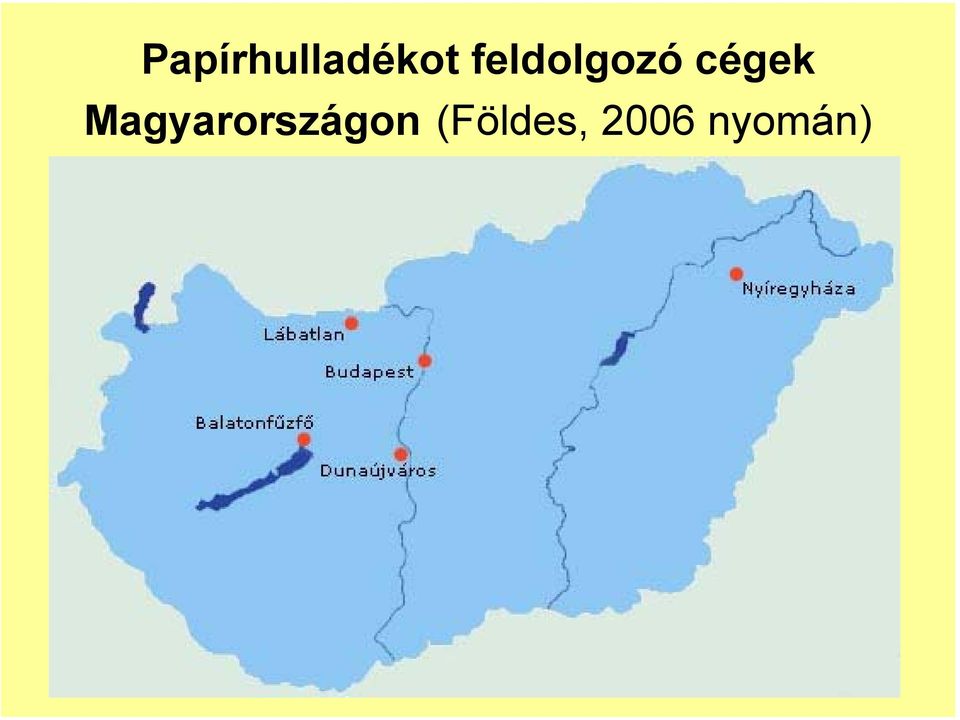 Magyarországon