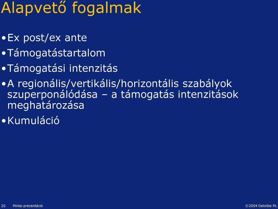 regionális/vertikális/horizontális szabályok