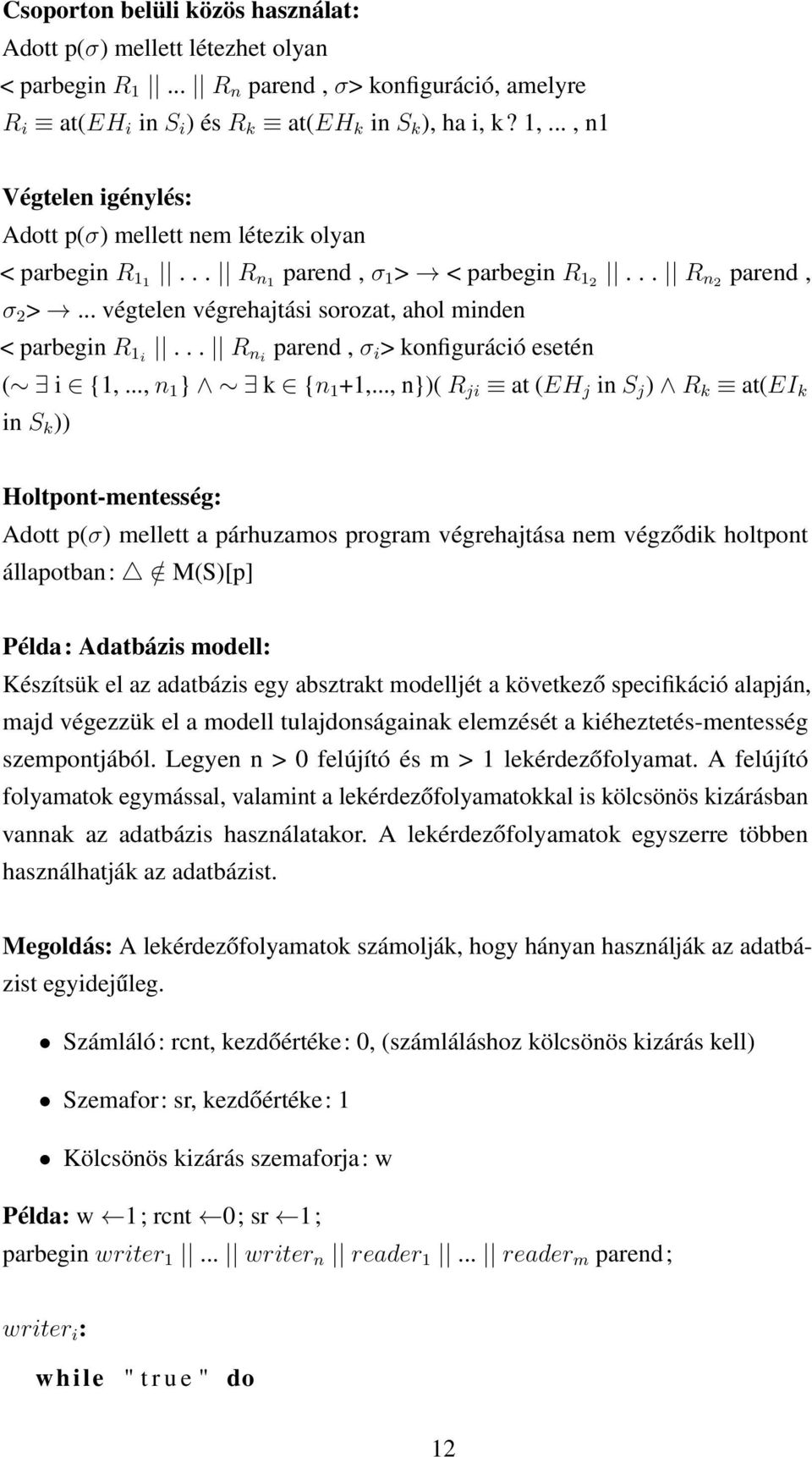 .. R ni parend, σ i > konfiguráció esetén ( i {1,..., n 1 } k {n 1 +1,.