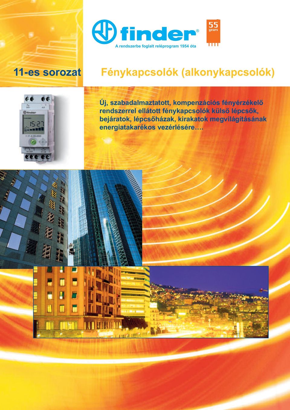 kompenzációs fényérzékelô rendszerrel ellátott fénykapcsolók külsô