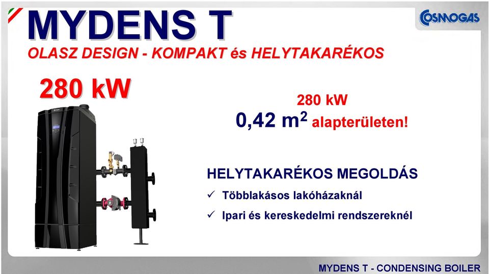 HELYTAKARÉKOS MEGOLDÁS Többlakásos